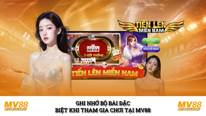Ghi nhớ bộ bài đặc biệt khi tham gia chơi tại MV88 