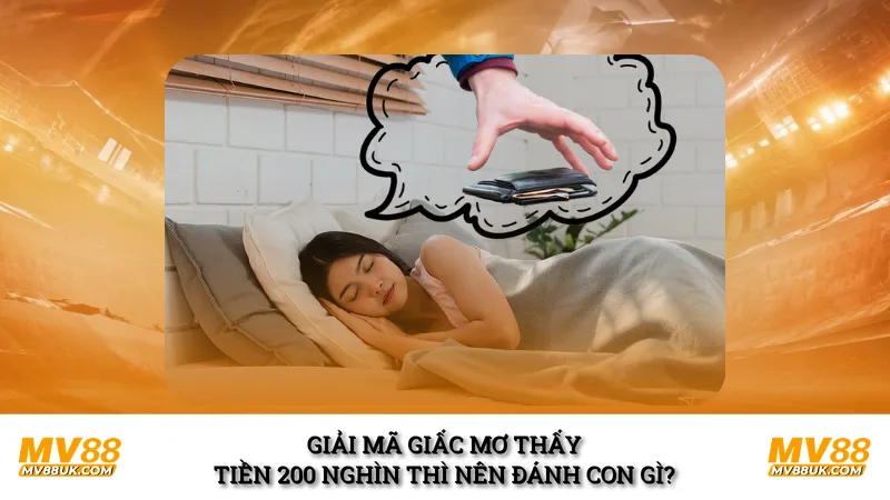 Mơ Thấy Tiền 200 Nghìn