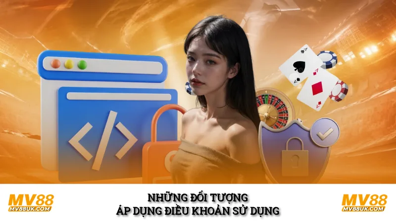 Những đối tượng áp dụng điều khoản sử dụng
